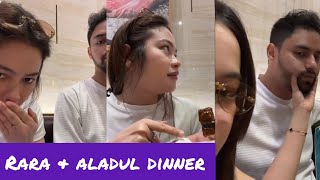 KEMESERAAN RARA LIDA amp ALADUL SAAT DINNER [upl. by Gebelein]