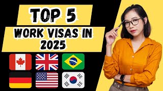 Top 5 Easiest Work Visas in 2025  Full Demanding Jobs  Aarish Visas [upl. by Pozzy531]