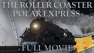 TRAINZ  THE ROLLER COASTER POLAR EXPRESS  TRS19 Movie 4K [upl. by Yamauchi]