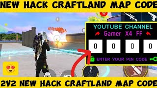 2v2 new hack craftland map cofe  auto headshot hack craftland map code  hack craftland map ff [upl. by Acirat]