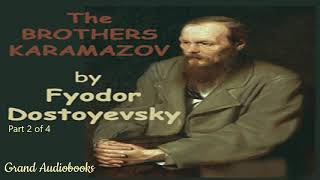 The Brothers Karamazov by Fyodor Dostoyevsky Part 2 Full Audiobook Grand Audiobooks [upl. by Nyrmak]