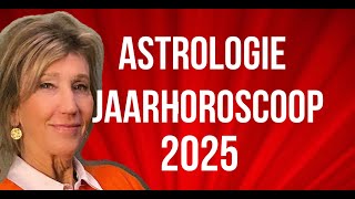 ASTROLOGIE JAARHOROSCOOP 2025 DOOR ASTROLOOG IRMA VAN DER WIJK [upl. by Nottap]