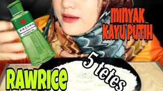 ASMR RAW RICE WITH CAJUPUT OIL  RAW RICE EATING  MAKAN BERAS MENTAH DENGAN MINYAK KAYU PUTIH [upl. by Yroj447]