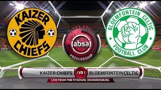 Absa Premiership 201819  Kaizer Chiefs vs Bloemfontein Celtic [upl. by Raimundo968]