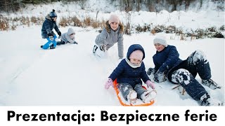 Prezentacja Bezpieczne ferie zimowe dla dzieci przedszkolaków uczniów Film edukacyjny [upl. by Adnilev637]