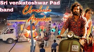 Chamkila Angeles song  Sri Venkateshwar pad band Lalapet Hyderabad letest pH 9666999727 [upl. by Kuth964]