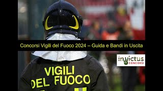 Concorsi Vigili del Fuoco 2024 – Guida Preparazione e Bandi in Uscita [upl. by Roach575]