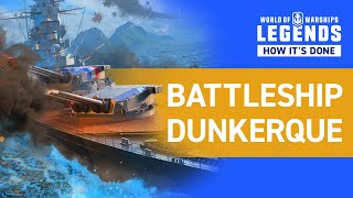 World of Warships Legends — How Its Done  Battleship Dunkerque [upl. by Rame]