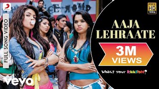 Aaja Lehraate Full Video  Whats Your RasheePriyanka ChopraHarmanShaanJaved Akhtar [upl. by Lamdin]