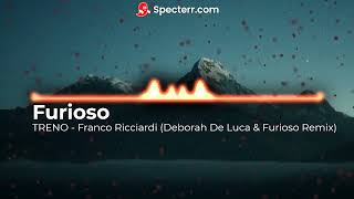 TRENO  Franco Ricciardi Deborah De Luca Remix amp Furioso Edit [upl. by Mcnally]