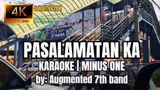 PASALAMATAN Ka Karaoke  Minus one  by Augmented 7th Band [upl. by Molton]