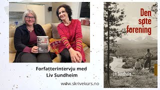 Forfatterintervju med Liv Sundheim [upl. by Atteuqnas]