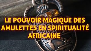 AMULETTES TALISMANS AFRICAINS ET CONSULTATION GRATUITE DE LORACLE talisman amulette vodou ame [upl. by Herbie]