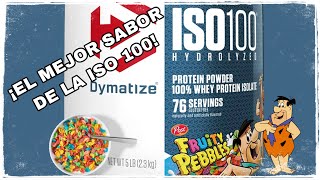 ISO 100 DE DYMATIZE SABOR FRUITY PEBBLES REVIEW  DE LOS MEJORES SABORES DEL MERCADO [upl. by Quintie78]