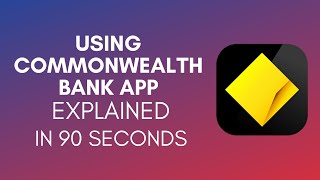 How To Use Commonwealth Bank App 2024 [upl. by Rosenkranz561]