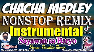 CHACHA MEDLEY REMIX Instrumental Nonstop  Demar Pacaldo Remix  Jojo Lachica [upl. by Erotavlas]