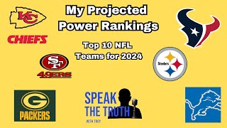 Episode 23 My Projected Power Rankings Top 10 NFL Teams for 2024 [upl. by Dana695]