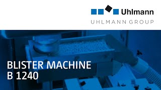 Uhlmann Blister machine B 1240  Blistermaschine B 1240 [upl. by Ahseina791]