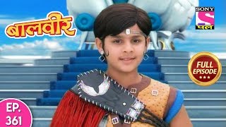 Baal Veer  Full Episode 361  20th July 2019 [upl. by Berkley219]