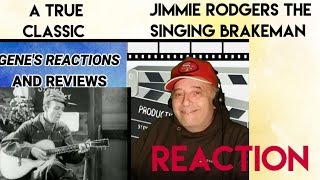 Jimmie Rodgers The singing brakeman REACTION [upl. by Enilegnave]