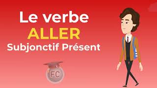 Le Verbe Aller subjonctif présent To go subjunctive tense frenchconjugation [upl. by Adnesor]