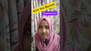 Kick the Bucket  Euphemism  Shorts  Figure of Speech  cynthiaslanguageworld [upl. by Esetal]