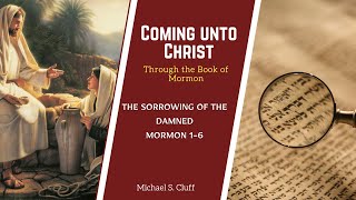 The Sorrowing of the Damned  Mormon 16  Michael S Cluff [upl. by Takken398]