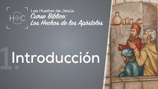 Clase 1 Introducción  Curso Bíblico Los Hechos de los Apóstoles  Magdala [upl. by Chester]