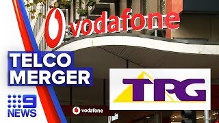 15b merger with TPG and Vodafone Aust to go ahead  Nine News Australia [upl. by Sebastiano995]