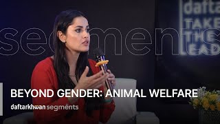 Beyond Gender Animal Welfare ft Ayesha Chundrigar  ACF [upl. by Marelda]