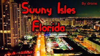 Sunny Isles FL by drone at night 4K [upl. by Kellyann735]