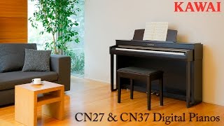 Kawai CN27 and CN37 Digital Pianos [upl. by Yenttirb186]