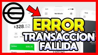 ✅TRANSACCION FALLIDA WORLDCOIN SOLUCION AL ERROR [upl. by Willner]