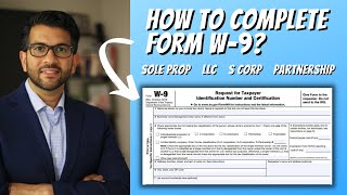 How to Complete Form W9 For Sole Prop LLC S Corp amp Partnership [upl. by Limay]