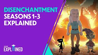 Disenchantment Seasons 13 Explained [upl. by Nnylekoorb]