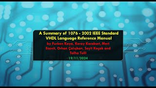 Part 2 of 1076  2002 IEEE Standard VHDL Summary Project Closure Presentation Turkish [upl. by Gower282]