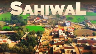 An Exclusive Documentary on Sahiwal City  Full History In Urdu  Famous Place to visit in Sahiwal [upl. by Nelrac]