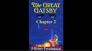 The Great Gatsby Chapter 2  Audiobook [upl. by Tremayne]