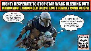 Disney Announces Mandalorian Movie in DESPERATE BID to STOP Fans RANTING About the REY Movie [upl. by Bates]