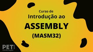 Introdução ao Assembly MASM32 [upl. by Nnyleitak]