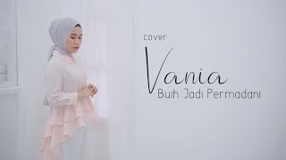 EXIST  Buih jadi permadani cover VANIA [upl. by Iruahs]