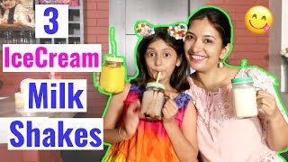 MyMissAnand amp Her Top 3 IceCream MilkShakes Recipes  CookWithNisha [upl. by Danialah209]