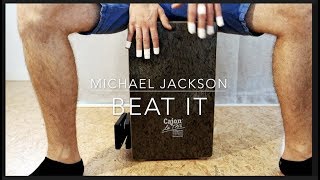 BEAT IT  Michael Jackson  CAJON COVER [upl. by Nnair745]