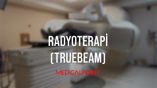 Truebeam ile Dört Ayrı Radyoterapi Tekniğiyle Kanser Tedavisi [upl. by Ng]