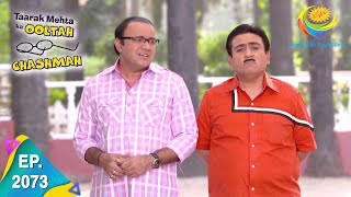 Taarak Mehta Ka Ooltah Chashmah  Episode 2073  Full Episode [upl. by Adnah]