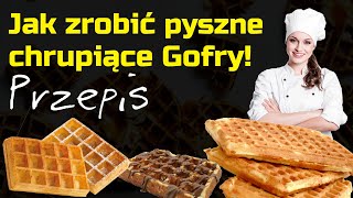 Jak zrobić dobre chrupiące GOFRY  prosty przepis [upl. by Nyrahs]