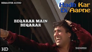 Beqarar Main Beqarar  Hadh Kar Di Aapne 2000 Full HD Remaster Audio [upl. by Anatole]