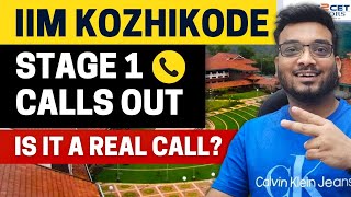 IIM Kozhikode Stage 1 Call Out  Is it a Real Call IIM K Selection Criteria  Everything Explained [upl. by Ressay]