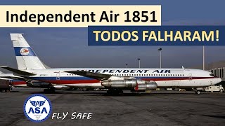 Independent Air 1851 TODOS FALHARAM  Canal ASA Fly Safe  Episódio 374 [upl. by Claybourne178]