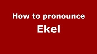 How to pronounce Ekel RussianRussia  PronounceNamescom [upl. by Sweatt]